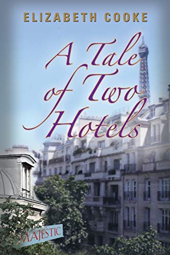 A Tale Of Two Hotels [Paperback]