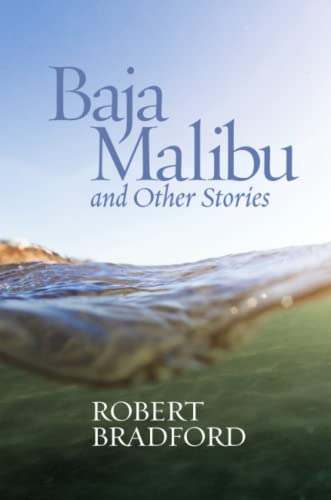 Baja Malibu And Other Stories [Paperback]