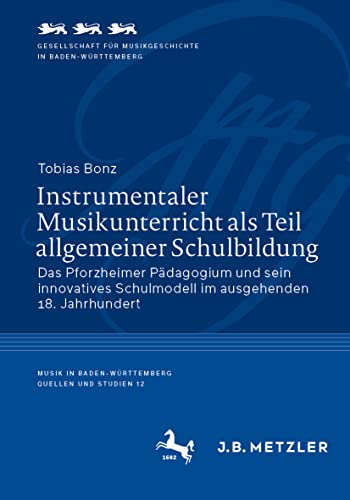Instrumentaler Musikunterricht als Teil allgemeiner Schulbildung Das Pforzheime [Paperback]