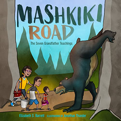 Mashkiki Road The Seven Grandfather Teachings [Hardcover]