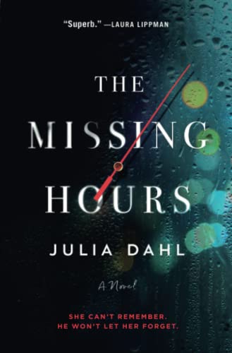 The Missing Hours A Novel [Paperback]