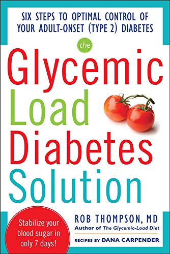 The Glycemic Load Diabetes Solution Six Steps to Optimal Control of Your Adult- [Paperback]