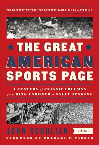 The Great American Sports Page A Century of Classic Columns from Ring Lardner   [Hardcover]