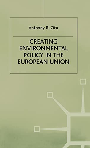 Creating Enviromental Policy in the European Union [Hardcover]