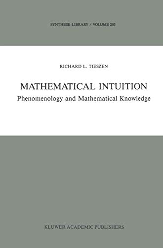 Mathematical Intuition Phenomenology and Mathematical Knowledge [Hardcover]