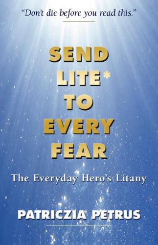 Send Lite To Every Fear [Paperback]