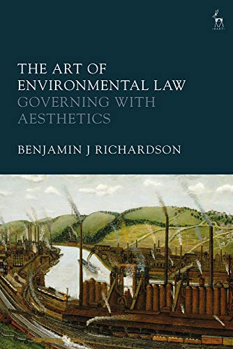 The Art of Environmental Law Governing with Aesthetics [Hardcover]