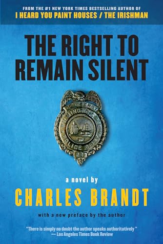 The Right to Remain Silent A Novel [Paperback]