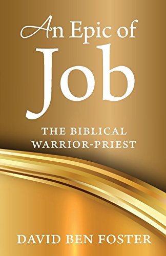 An Epic Of Job - The Biblical Warrior Priest [Paperback]