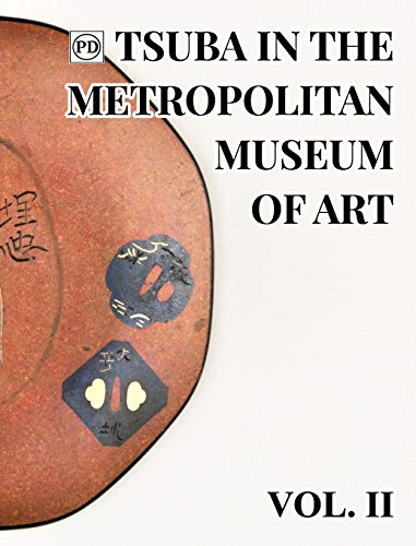 Public Domain Tsuba in the Metropolitan Museum of Art Vol. 2 [Hardcover]