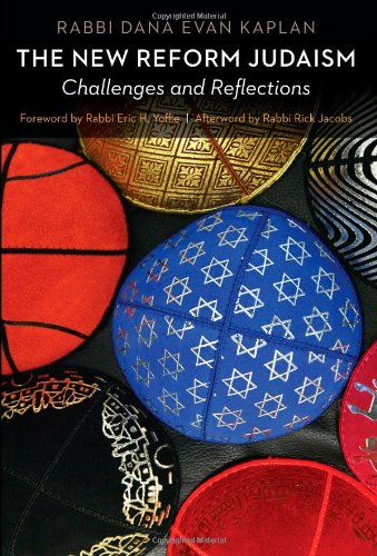 The New Reform Judaism Challenges and Reflections [Hardcover]