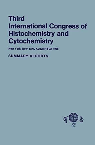 Third International Congress of Histochemistry and Cytochemistry New York, New  [Paperback]
