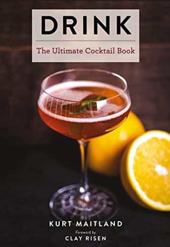 Drink Featuring Over 1,100 Cocktail, Wine, and Spirits Recipes (History of Cock [Hardcover]