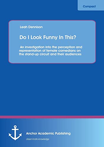 Do I Look Funny In This An Investigation Into The Perception And Representation [Paperback]