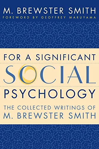 For a Significant Social Psychology The Collected Writings of M. Brewster Smith [Paperback]