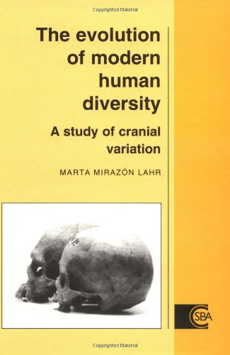 The Evolution of Modern Human Diversity A Study of Cranial Variation [Hardcover]