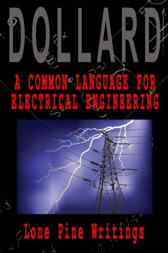A Common Language For Electrical Engineering Lone Pine Writings (volume 1) [Paperback]