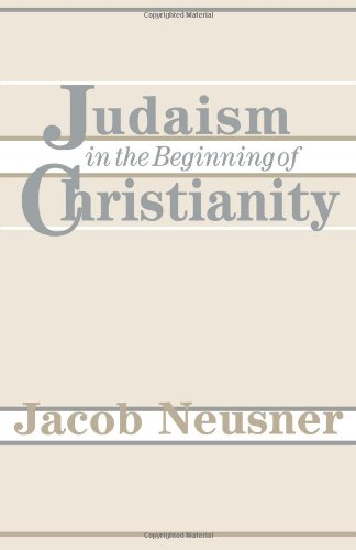 Judaism In The Beginning Of Christianity [Paperback]