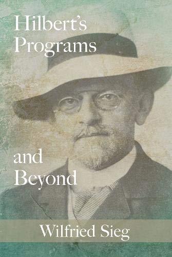 Hilbert's Programs and Beyond [Paperback]