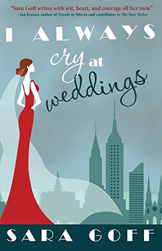 I Always Cry At Weddings [Paperback]