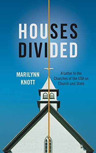 Houses Divided  A Letter to the Churches of the USA on Church and State [Paperback]