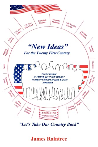 New Ideas for the Twenty First Century  Let's Take Our Country Back [Paperback]