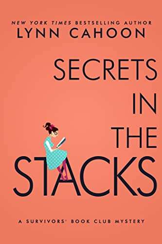 Secrets in the Stacks A Second Chance at Life Murder Mystery [Paperback]