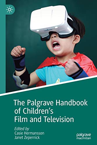 The Palgrave Handbook of Children's Film and Television [Paperback]