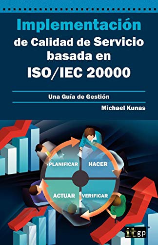 Implementacin De Calidad De Servicio Basado En Iso/iec 20000 - Gua De Gestin  [Paperback]