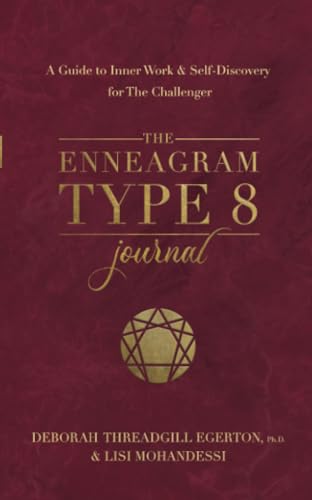 The Enneagram Type 8 Journal A Guide to Inner Work &amp Self-Discovery for The [Diary]