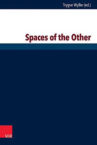 The Spaces of Others - Heterotopic Spaces Practicing and Theorizing Hospitality [Hardcover]