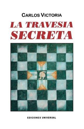 La Travesia Secreta (coleccion Caniqui) [Paperback]