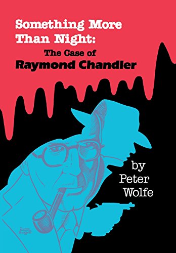 Something More than Night The Case of Raymond Chandler [Hardcover]