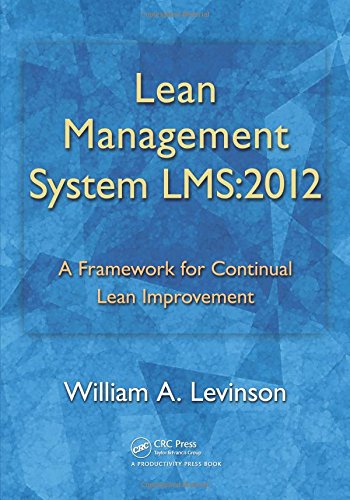 Lean Management System LMS2012 A Framework for Continual Lean Improvement [Paperback]