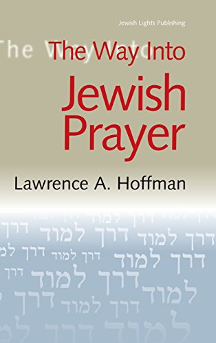 The Way Into Jewish Prayer [Hardcover]