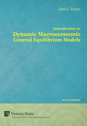 Introduction To Dynamic Macroeconomic General Equilibrium Models 2nd Edition [Hardcover]