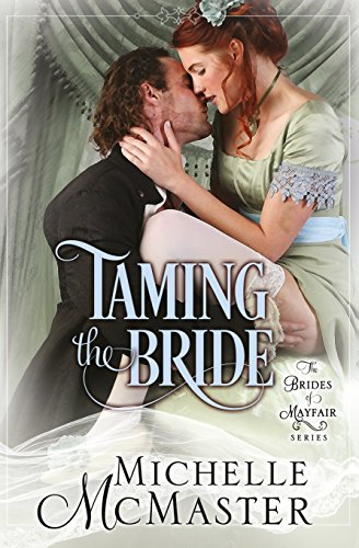 Taming The Bride (brides Of Mayfair Series) (volume 2) [Paperback]