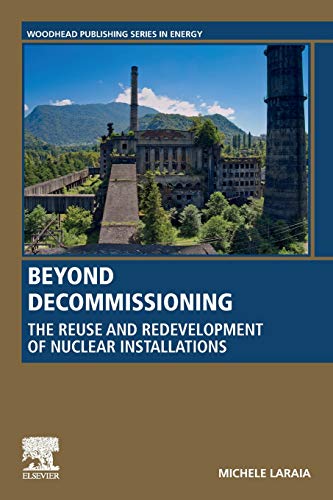 Beyond Decommissioning The Reuse and Redevelopment of Nuclear Installations [Paperback]