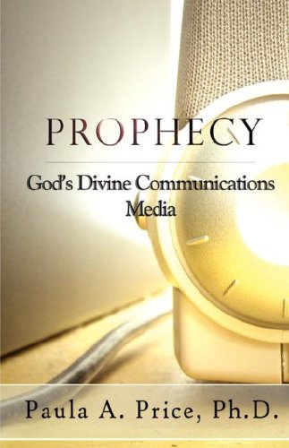 Prophecy God's Divine Communications Media [Paperback]