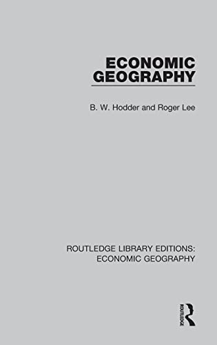 Economic Geography (Routledge Library Editions Economic Geography) [Hardcover]