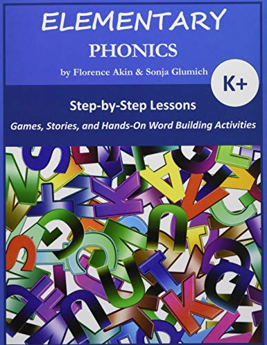 Elementary Phonics  A Three-Year Phonics and Vocabulary Building Program [Paperback]