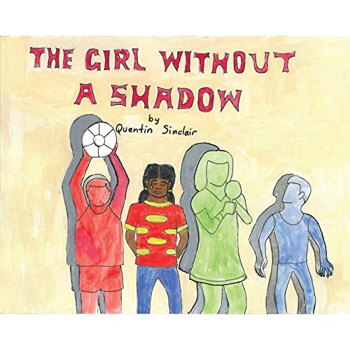 The Girl Without A Shadow [Paperback]