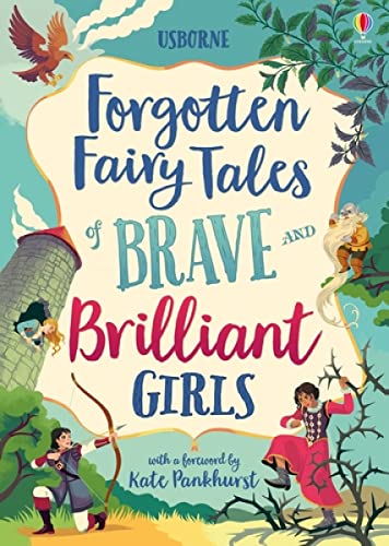 Forgotten Fairy Tales of Brave and Brilliant Girls [Hardcover]
