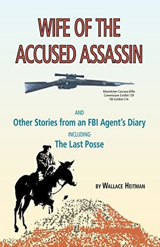 Wife Of The Accused Assassin And Other Stories From An Fbi Agent's Diary Includ [Paperback]