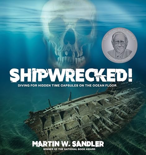 Shipwrecked Diving for Hidden Time Capsules on the Ocean Floor [Hardcover]