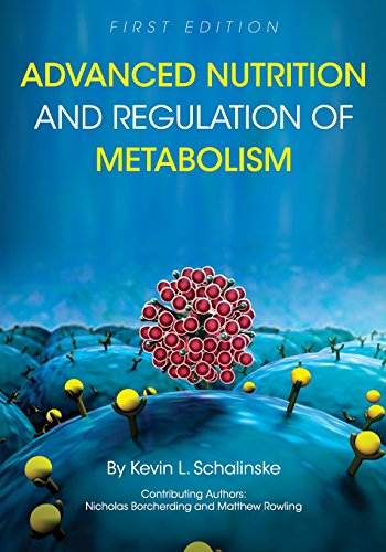 Advanced Nutrition And Regulation Of Metabolism [Paperback]
