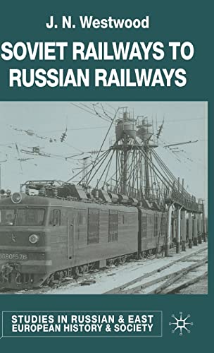 Soviet Railways to Russian Railways [Hardcover]