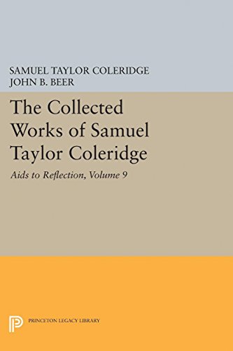 The Collected Works of Samuel Taylor Coleridge, Volume 9 Aids to Reflection [Hardcover]
