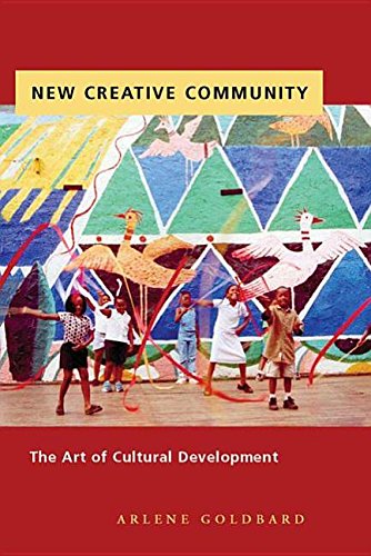 New Creative Community The Art of Cultural Development [Hardcover]