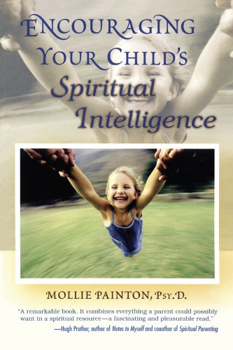Encouraging Your Child&39s Spiritual Intelligence [Paperback]